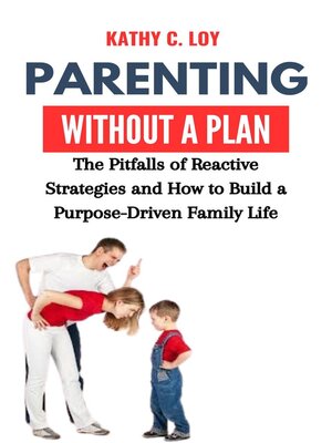 cover image of Parenting Without a Plan